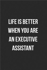 Life Is Better When You Are An Executive Assistant
