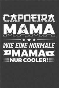 Capoeira Mama wie eine normale Mama nur cooler!