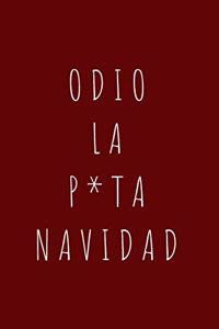 Odio la P*ta Navidad