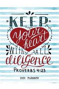 Keep Your Heart With All Diligence Proverbs 4