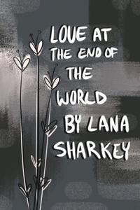 Love at the End of the World