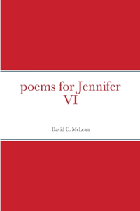poems for Jennifer VI