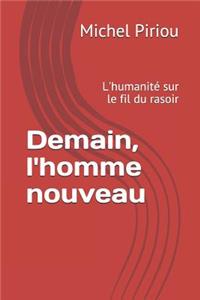 Demain, l'homme nouveau
