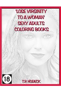 'Lose Virginity to a Woman' Sexy Adults Coloring Books