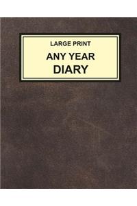 Large Print Any Year Diary