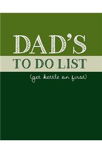 Dad's To Do List