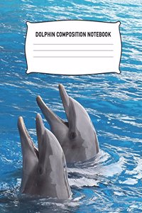 Dolphin Composition Notebook