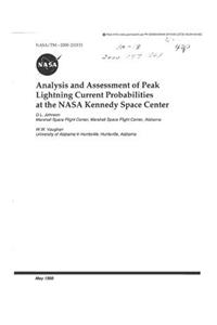 Analysis and Assessment of Peak Lightning Current Probabilities at the NASA Kennedy Space Center