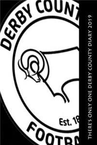 There's only one Derby County Diary 2019