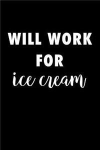 Will Work for Ice Cream