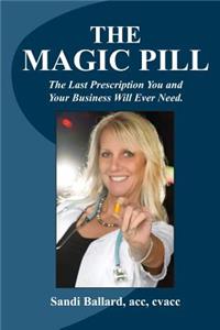 The Magic Pill!