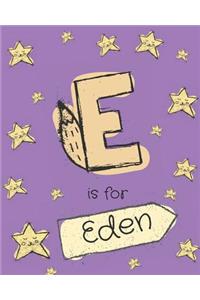 E is for Eden