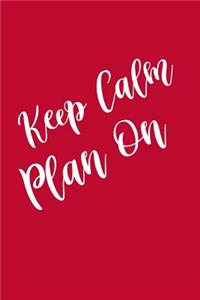 2019 Daily Planner Keep Calm Plan On 384 Pages