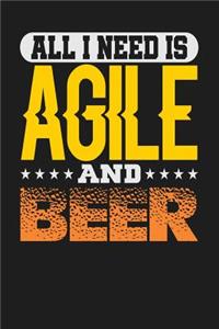 All I Need is Agile and Beer