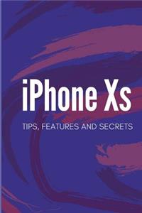 iPhone XS: Tips, Features & Secrets