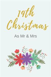 19th Christmas as MR & Mrs