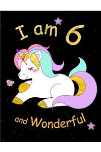 I am 6 and Wonderful