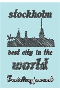 Stockholm - Best City in the World - Traveling Journal