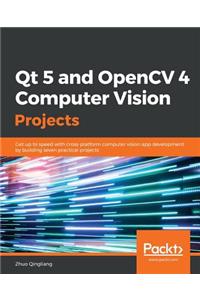 Qt 5 and OpenCV 4 Computer Vision Projects