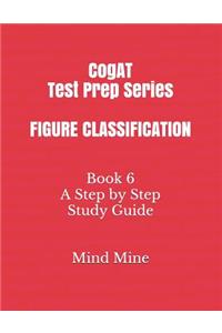 CogAT Test Prep Series FIGURE CLASSIFICATION