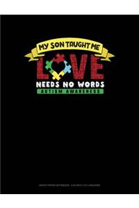 My Son Taught Me Love Needs No Words