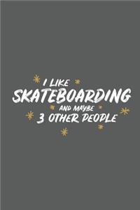 I Like Snowboarding and Maybe 3 Other People