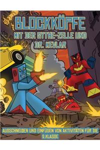 Ausschneiden und Einfügen von Aktivitäten für die 2.Klasse (Blockköpfe - mit der Sythe-Zelle und Dr. Kevlar)