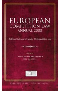 European Competition Law Annual 2008