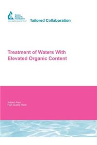Treatment of Waters with Elevated Organic Content