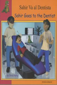 Sahir Goes to the Dentist