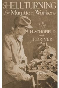 Shell-Turning for Munition Workers, 1916