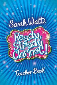 Ready Steady Clarinet! - Teacher Book