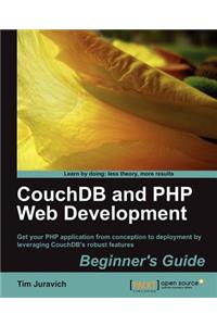 Couchdb and PHP Web Development Beginner's Guide