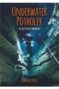 Underwater Potholer