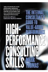 High-Performance Consulting Skills