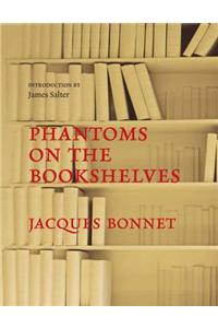 Phantoms on the Bookshelves