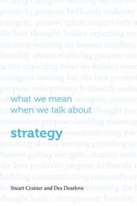 What we mean when we talk about strategy