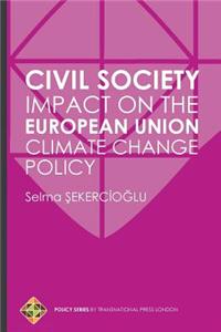 Civil Society Impact on the European Union Climate Change Policy