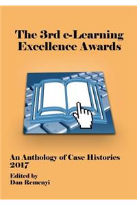 Ecel17 - The 3rd E-Learning Excellence Awards: An Anthology of Case Histories