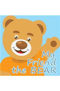 My Friend the Bear