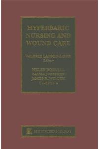 Hyperbaric Nursing and Wound Care