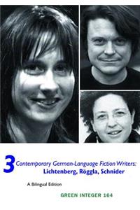 3 Contemporary German-Language Fiction Writers