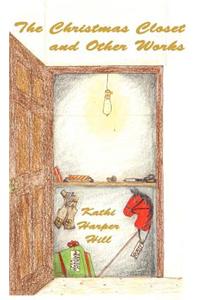 The Christmas Closet and Other Works