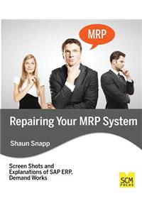 Repairing Your MRP System