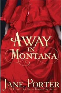 Away in Montana