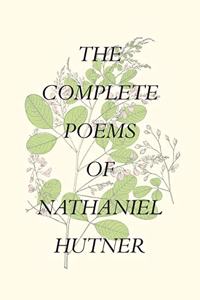 Complete Poems of Nathaniel Hutner