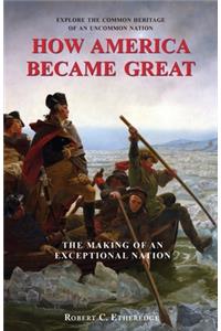 How America Became Great