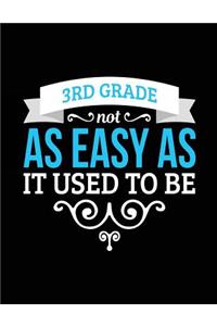3rd Grade Not As Easy As It Used To Be