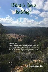 What is Your Calling?