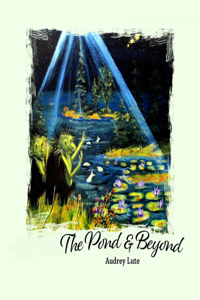 Pond and Beyond